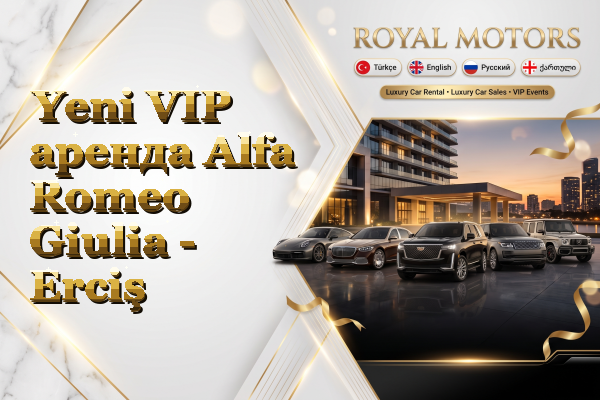 Yeni VIP аренда Alfa Romeo Giulia - Erciş
