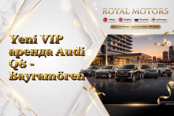 Yeni VIP аренда Audi Q8 - Bayramören