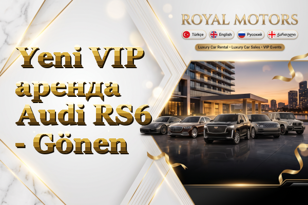 Yeni VIP аренда Audi RS6 - Gönen