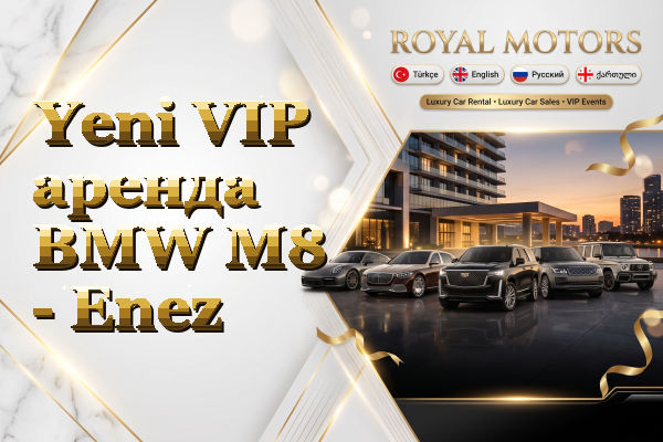 Yeni VIP аренда BMW M8 - Enez