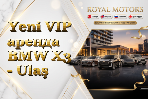 Yeni VIP аренда BMW X3 - Ulaş