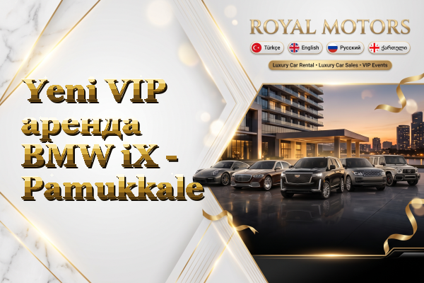 Yeni VIP аренда BMW iX - Pamukkale