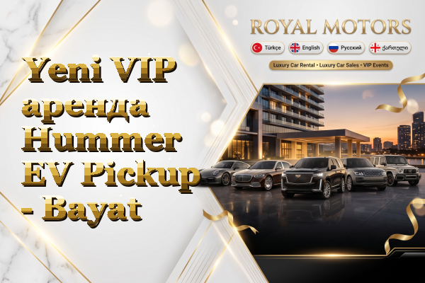 Yeni VIP аренда Hummer EV Pickup - Bayat