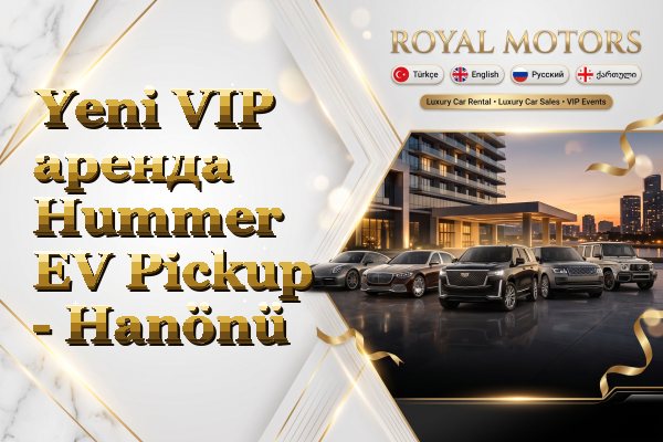 Yeni VIP аренда Hummer EV Pickup - Hanönü