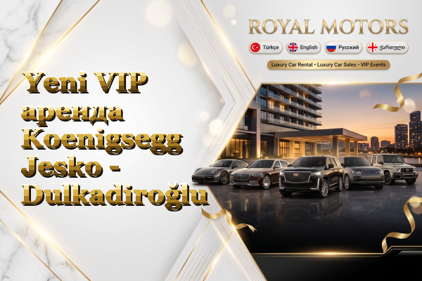 Yeni VIP аренда Koenigsegg Jesko - Dulkadiroğlu
