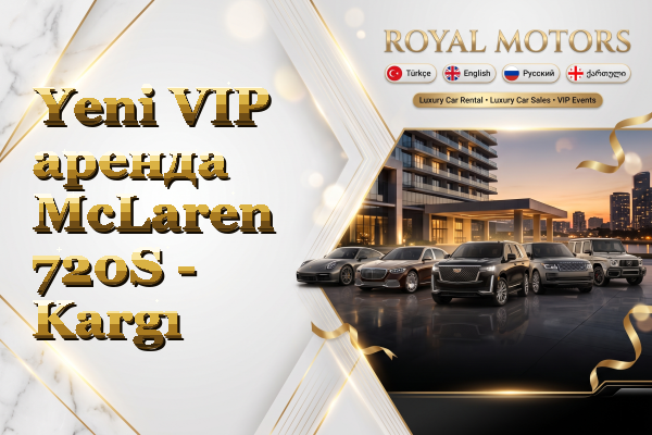 Yeni VIP аренда McLaren 720S - Kargı