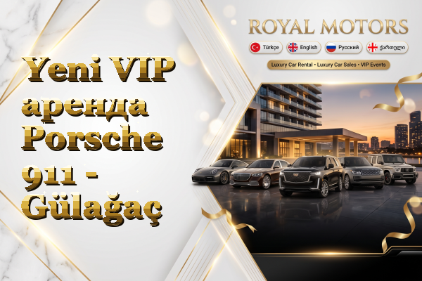 Yeni VIP аренда Porsche 911 - Gülağaç