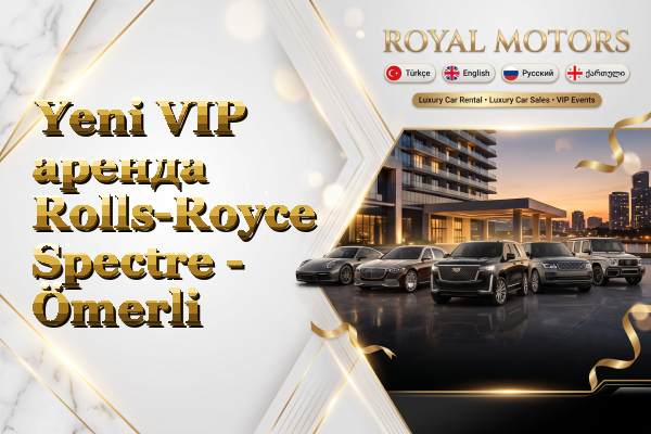 Yeni VIP аренда Rolls-Royce Spectre - Ömerli