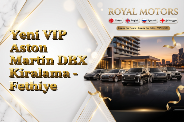 Yeni VIP Aston Martin DBX Kiralama - Fethiye
