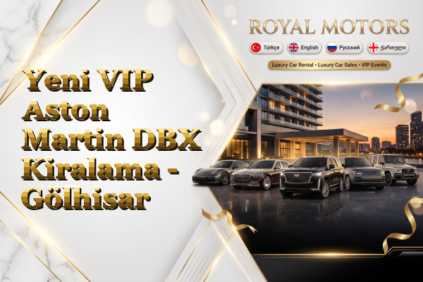 Yeni VIP Aston Martin DBX Kiralama - Gölhisar