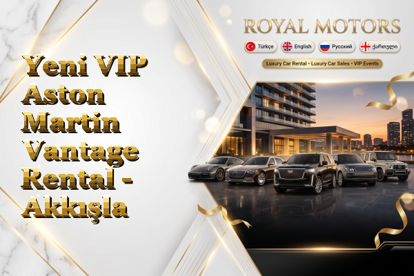Yeni VIP Aston Martin Vantage Rental - Akkışla