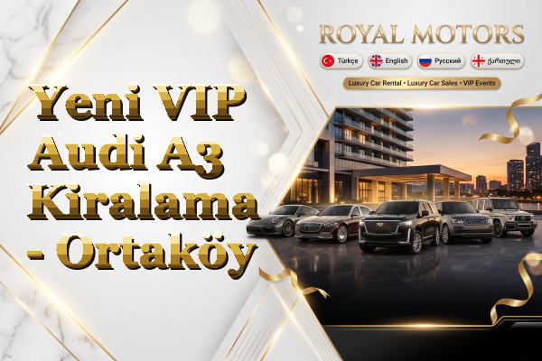 Yeni VIP Audi A3 Kiralama - Ortaköy