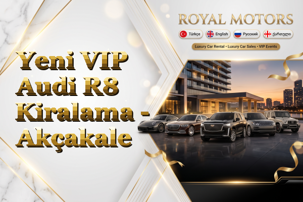 Yeni VIP Audi R8 Kiralama - Akçakale