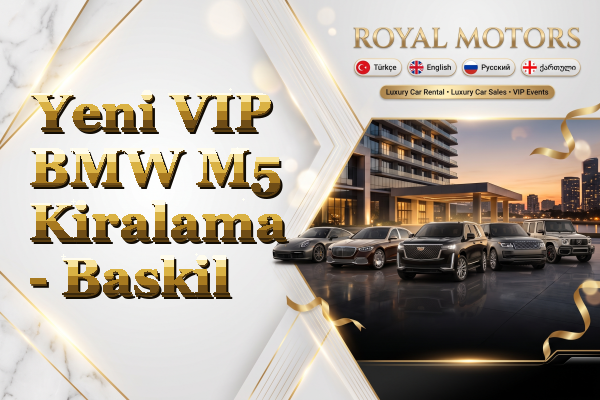 Yeni VIP BMW M5 Kiralama - Baskil