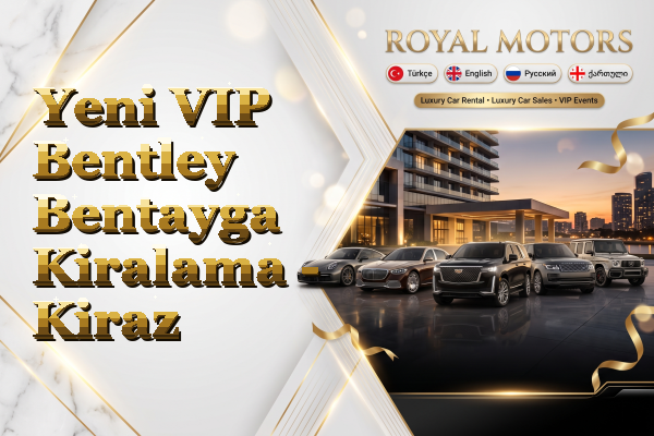 Yeni VIP Bentley Bentayga Kiralama - Kiraz