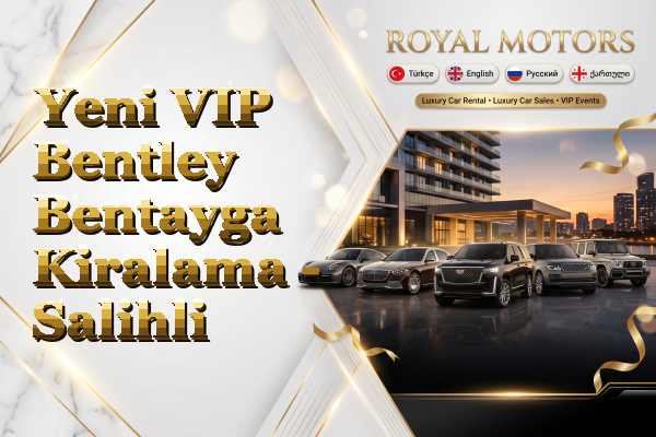 Yeni VIP Bentley Bentayga Kiralama - Salihli