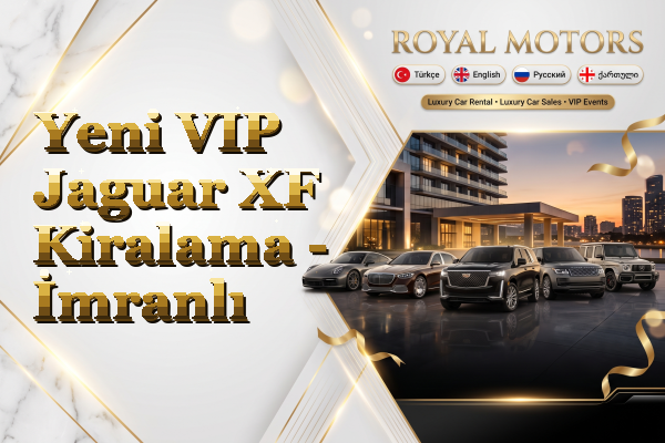 Yeni VIP Jaguar XF Kiralama - İmranlı
