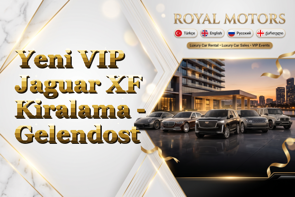 Yeni VIP Jaguar XF Kiralama - Gelendost