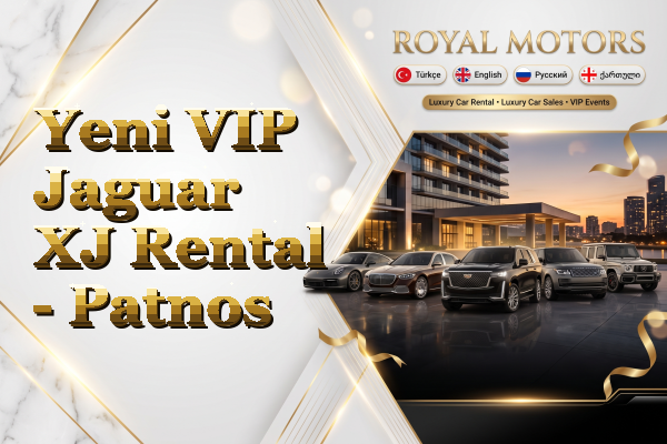 Yeni VIP Jaguar XJ Rental - Patnos