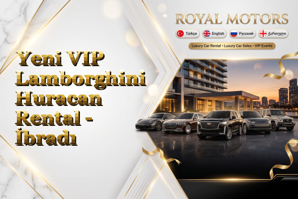 Yeni VIP Lamborghini Huracan Rental - İbradı