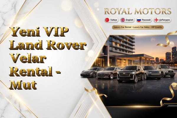 Yeni VIP Land Rover Velar Rental - Mut