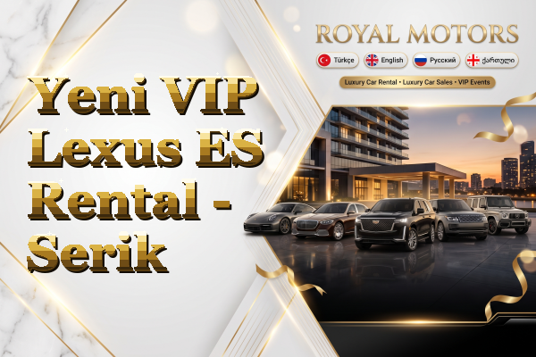 Yeni VIP Lexus ES Rental - Serik