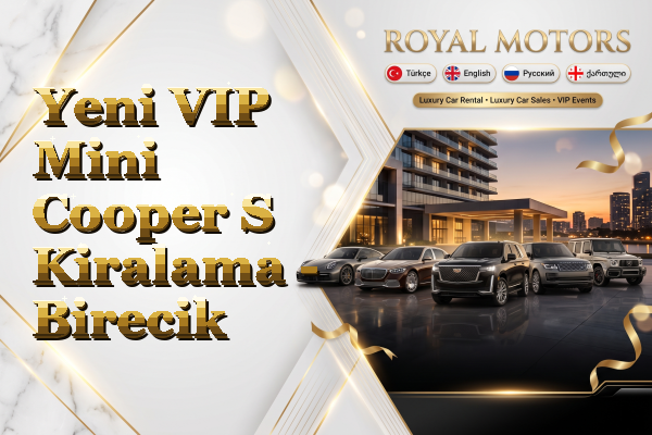 Yeni VIP Mini Cooper S Kiralama - Birecik