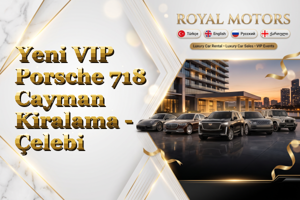 Yeni VIP Porsche 718 Cayman Kiralama - Çelebi