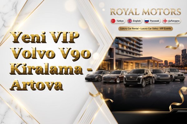Yeni VIP Volvo V90 Kiralama - Artova