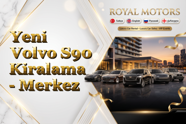 Yeni Volvo S90 Kiralama - Merkez