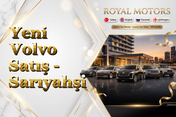 Yeni Volvo Satış - Sarıyahşi