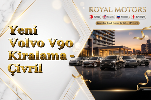 Yeni Volvo V90 Kiralama - Çivril