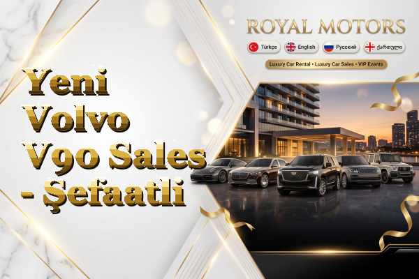 Yeni Volvo V90 Sales - Şefaatli