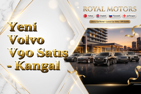 Yeni Volvo V90 Satış - Kangal