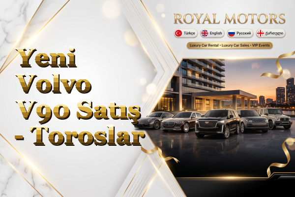 Yeni Volvo V90 Satış - Toroslar