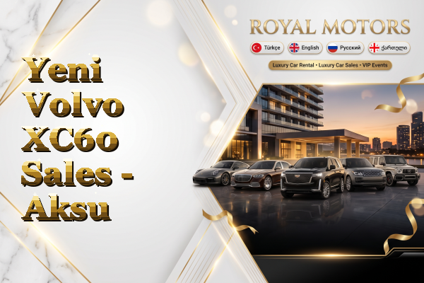 Yeni Volvo XC60 Sales - Aksu