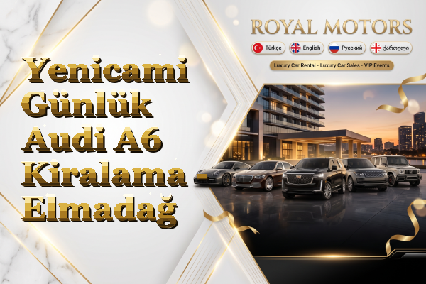Yenicami Günlük Audi A6 Kiralama - Elmadağ