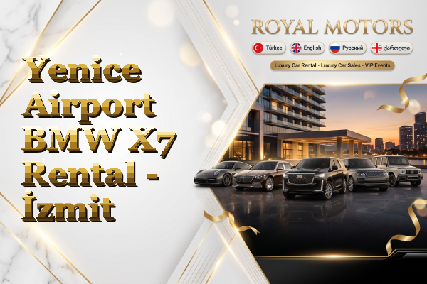 Yenice Airport BMW X7 Rental - İzmit