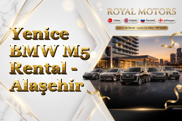 Yenice BMW M5 Rental - Alaşehir