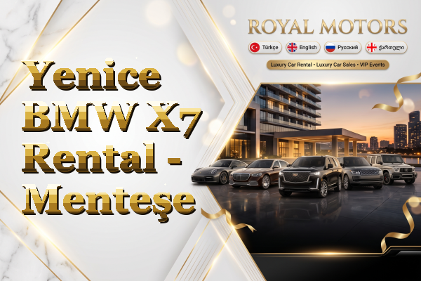 Yenice BMW X7 Rental - Menteşe