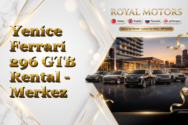 Yenice Ferrari 296 GTB Rental - Merkez