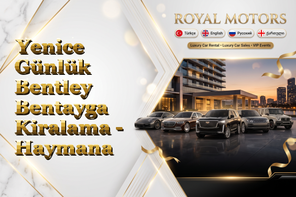 Yenice Günlük Bentley Bentayga Kiralama - Haymana