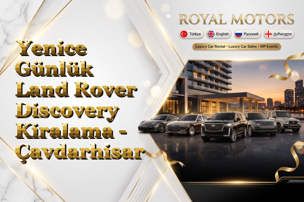 Yenice Günlük Land Rover Discovery Kiralama - Çavdarhisar