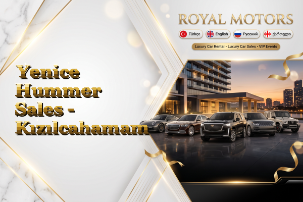 Yenice Hummer Sales - Kızılcahamam
