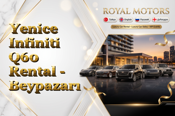 Yenice Infiniti Q60 Rental - Beypazarı