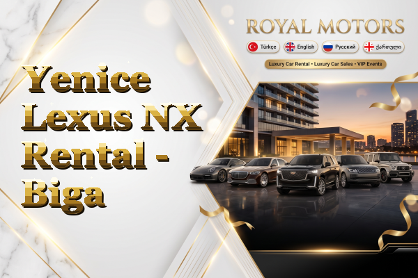 Yenice Lexus NX Rental - Biga