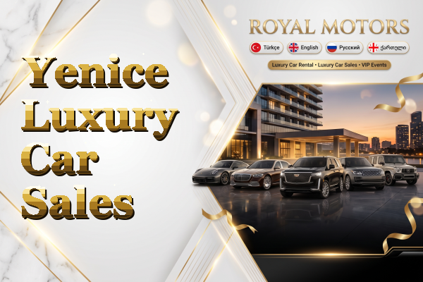 Yenice Luxury Car Sales