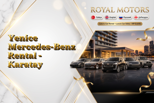 Yenice Mercedes-Benz Rental - Karatay