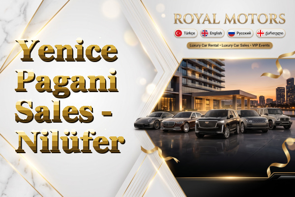 Yenice Pagani Sales - Nilüfer