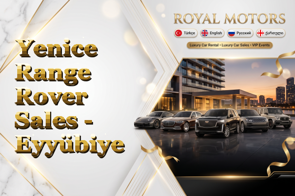 Yenice Range Rover Sales - Eyyübiye